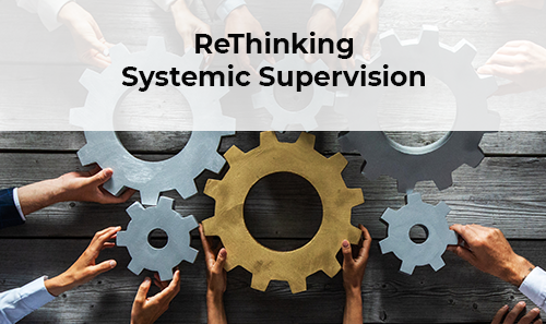 ReThinking Systemic Supervision